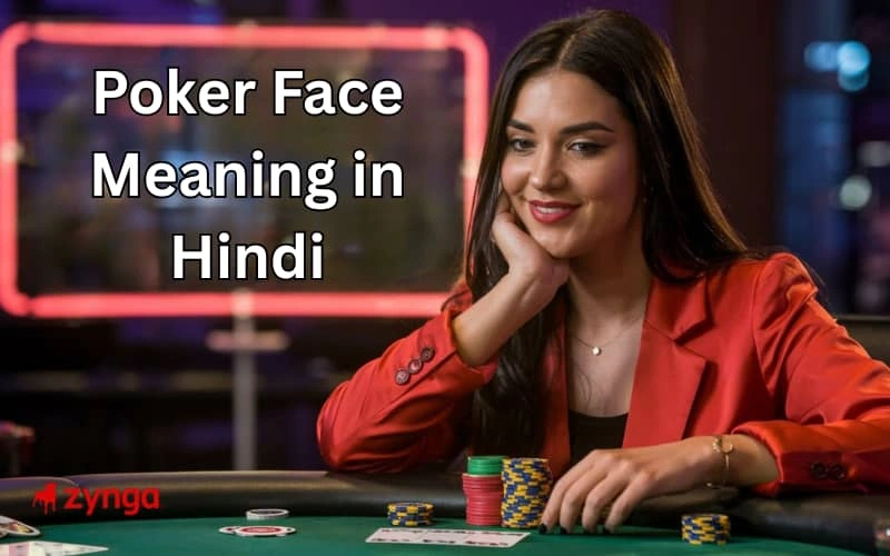 poker face meaning in hindi